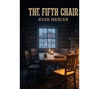 The Fifth Chair: A Cedar Mesa Polygamy Romance