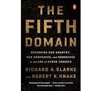 Robert K. Knake Richard A. Clarke The Fifth Domain (Tascabile)