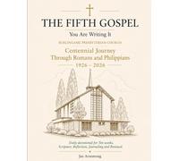 THE FIFTH GOSPEL Volume II: Grace Received. Grace Lived. A Daily Journey through Romans & Philippians