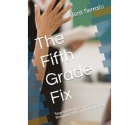 The Fifth Grade Fix: Targeted Activities to Strengthen Struggling Skills and Boost Mastery