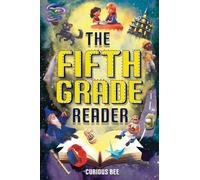 The Fifth Grade Reader: A Fun 5th Grade Chapter Book With 12 Short Stories for Kids Ages 10-12: 1