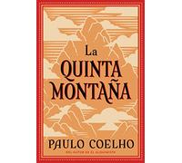 The Fifth Mountain La Quinta Montaña (Spanish edition): From the Bestselling Author of The Alchemist