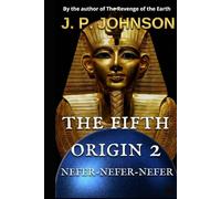 THE FIFTH ORIGIN 2: NEFER-NEFER-NEFER