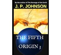 THE FIFTH ORIGIN 3: AN INEXPERIENCED GOD