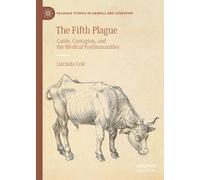 The Fifth Plague: Cattle, Contagion and the Medical Posthumanities