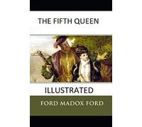 The Fifth Queen Illustrated