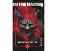 The Fifth Reckoning: Paxen Accords: Book one: 1