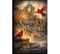 The Fifth Veil: The Cardinal’s Whisper