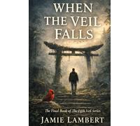 The Fifth Veil: When the Veil Falls