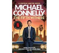 The Fifth Witness: The Bestselling Thriller Behind Netflix's The Lincoln Lawyer Season 2: 4