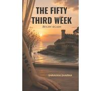 The Fifty Third Week Begin Again