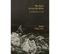 The Fight Across the River: [a meditation on war]