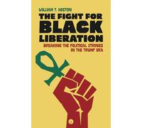 The Fight for Black Liberation: Breaking the Political Strings in the Trump Era