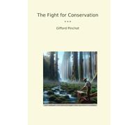 The Fight for Conservation