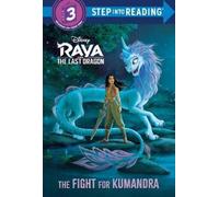 The Fight for Kumandra (Disney Raya and the Last Dragon) (Copertina rigida)