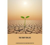 The Fight For Life: A Parenting Guide And Youth Mentoring Perspective