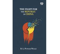 The Fight For The Republic In China