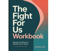 The Fight for Us Workbook: Discover the Wisdom of Rebekah Lyons' Words