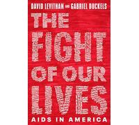 The Fight of Our Lives: AIDS in America