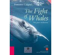 The fight of whales for jazz orchestra. Con Contenuto digitale per download e accesso on line