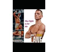 The Fight to be Me: From the Ashes to an Awakening