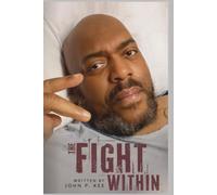 The Fight Within: A Journey of Faith, Strength, and Healing