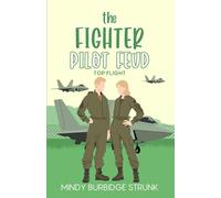 The Fighter Pilot Feud: A Sweet Romantic Comedy