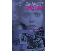 The Films of Fritz Lang: Allegories of Vision and Modernity