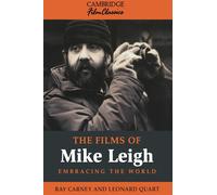 The Films of Mike Leigh: Embracing the World - Quart Leonard