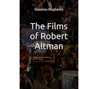 The Films of Robert Altman