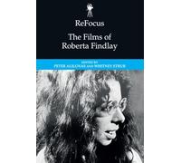 ReFocus: The Films of Roberta Findlay by Peter Alilunas