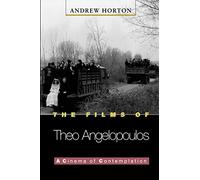 The Films of Theo Angelopoulos: A Cinema for Contemplation (Princeton Modern