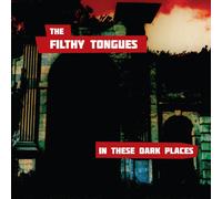 The Filthy Tongues In The Dark Places (Vinyl LP) 12" Album
