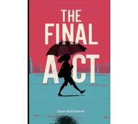 The Final Act: 100 True Stories of Killers and Their Last Moments: 64