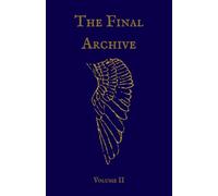 The Final Archive: Volume II: A Song of Revenge