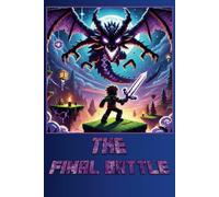 The Final Battle: Epic Dragon Showdown Notebook | Gift idea for Gamers, Kids, Creators and Fantasy Fans!