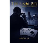 THE FINAL BET: A Memoir of Love and Legacy