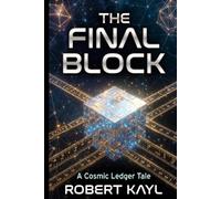 The Final Block: A Cosmic Ledger Tale
