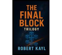 The Final Block: Trilogy