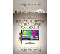 The Final Broadcast of the Midnight Cougar Club: An Erotic Mystery