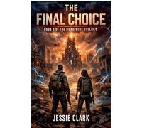 The Final Choice: 3