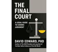 The Final Court: A Legal Guide To Cosmic Judgment
