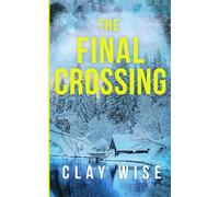 The Final Crossing