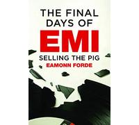 Eamonn Forde The Final Days of EMI (Tascabile)