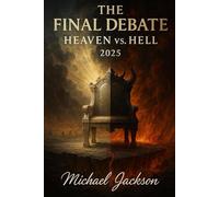 The Final Debate: Heaven vs. Hell 2025