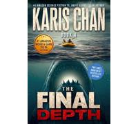 The Final Depth Book 4: A Deep-Sea Shark Thriller