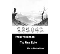 The Final Echo: After the Silence, a Choice