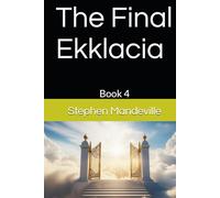 The Final Ekklacia: Book 4