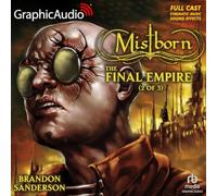 The Final Empire (2 of 3) [Dramatized Adaptation] International Edition: Mistborn 1