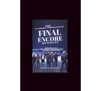 The Final Encore Movie Review: Inside Spinal Tap II: Iconic Moments, Hilarious Stories & Secrets You Never Knew
